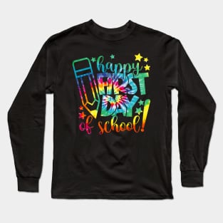 Happy First Day Of School Back To School Teacher Long Sleeve T-Shirt